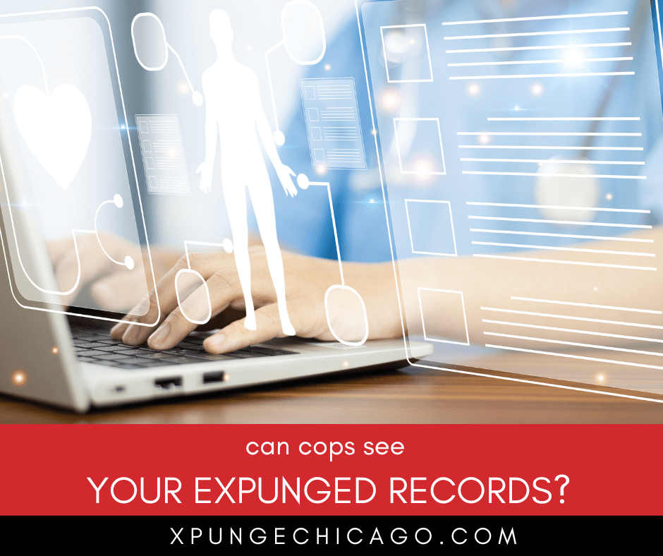 Can Cops See Your Expunged Records? 4 Can Cops See Your Expunged Records?