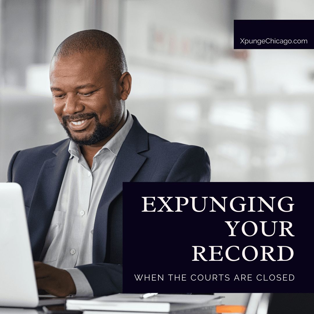 Expunging Your Record When Courts Are Closed