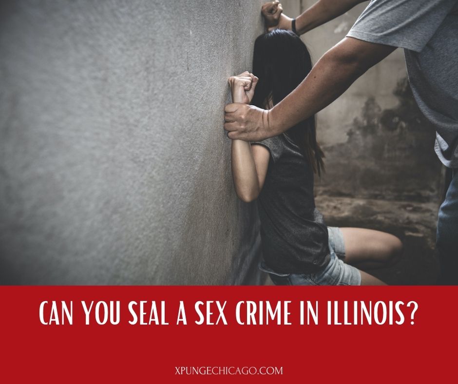 Can You Seal a Sex Crime in Illinois?