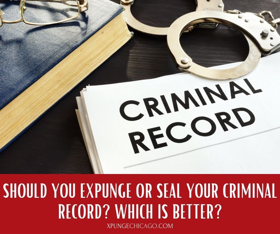 Should You Expunge Or Seal Your Criminal Record Which Is Better 2541