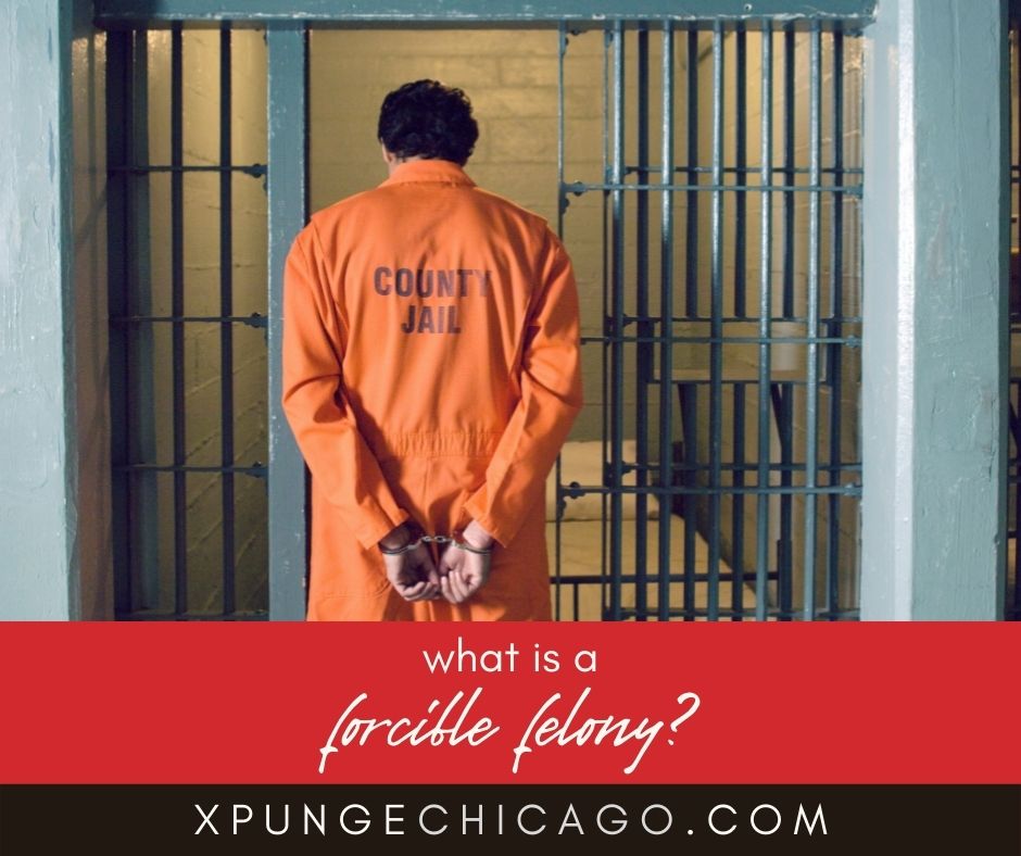 Does a Forcible Felony Stay on Your Record in Illinois?