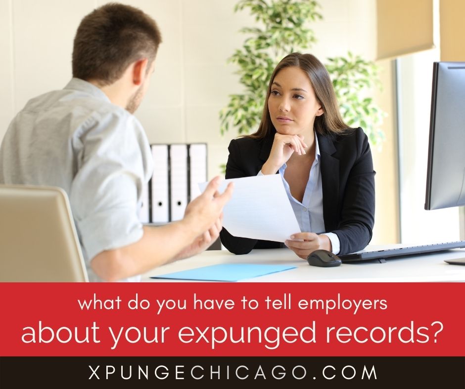 What Do I Have To Tell Employers About My Expunged Criminal Record In