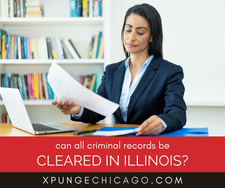 Can All Criminal Records Be Expunged or Sealed in Illinois?