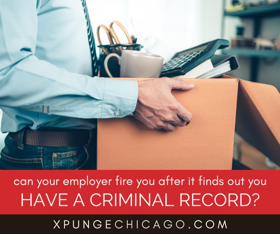 Can an Employer Fire You if They Find Out You Have a Criminal Record?