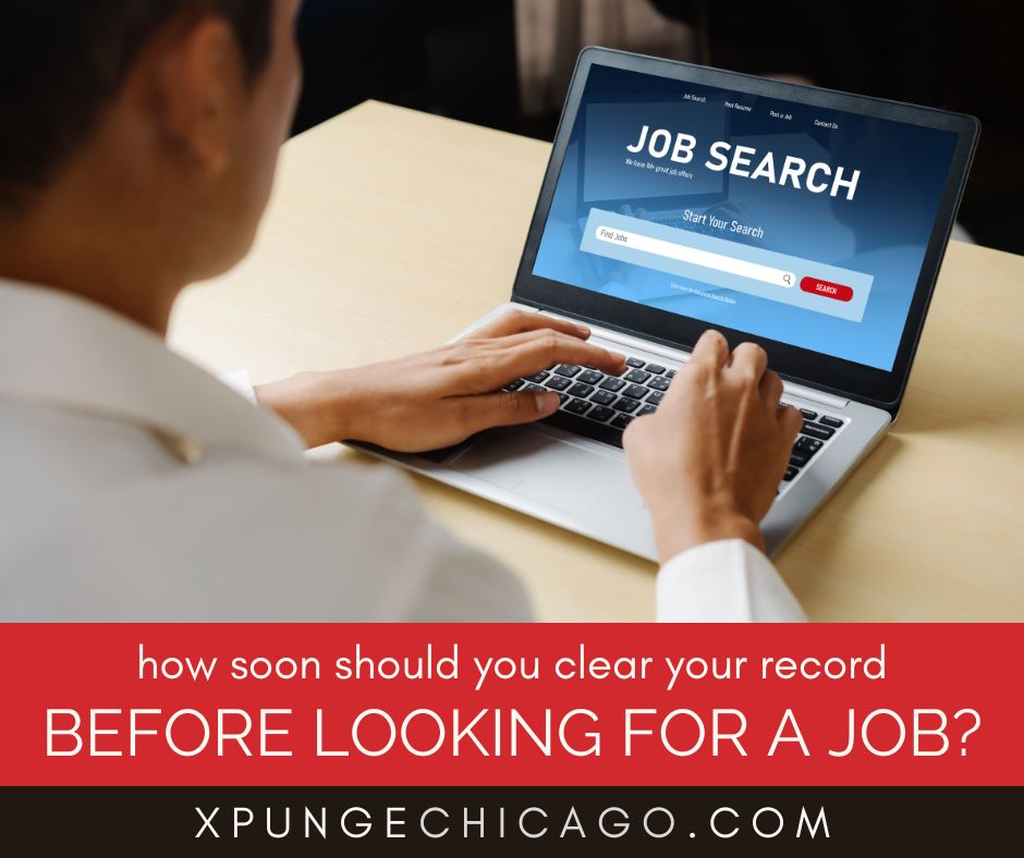 How Soon Should You Clear Your Criminal Record Before You Look for a Job?