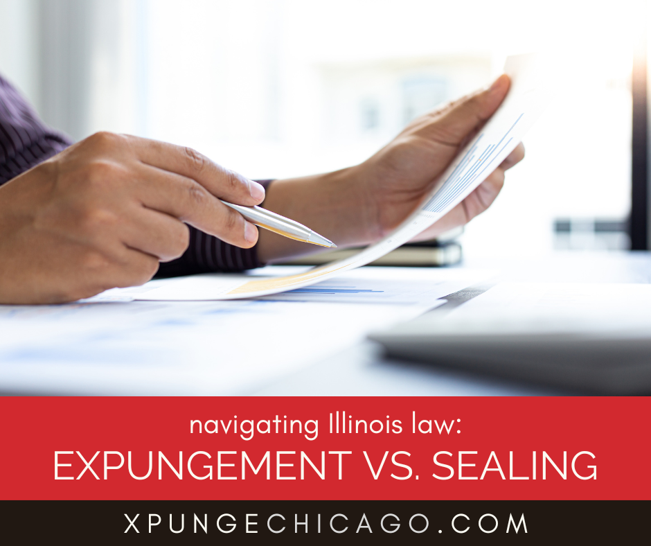 Navigating Illinois Law: Expungement vs. Sealing, Explained