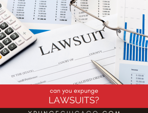 Can You Expunge Lawsuits From Your Record in Illinois?