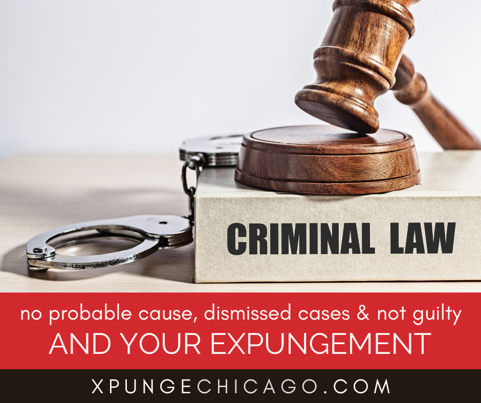 Can You Expunge Findings of No Probable Cause, Dismissed Cases and Not Guilty Outcomes?