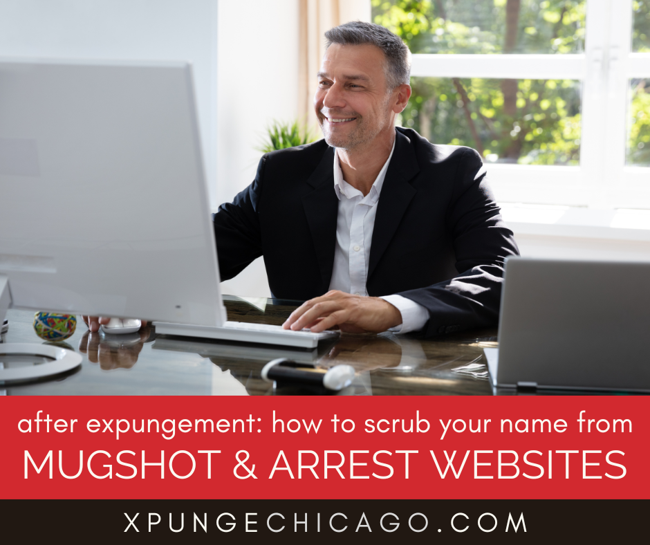 After Expungement: How to Scrub Your Name from Online Mugshot and Arrest Websites