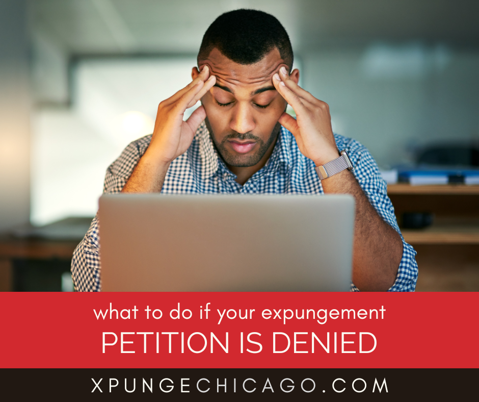 What to Do If Your Expungement Petition Is Denied: Next Steps
