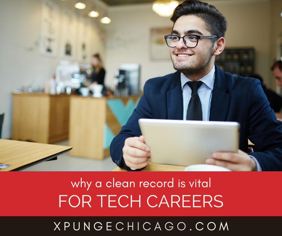 Expungement And Technology Careers - Why A Clean Record Is Vital For IT Jobs - Erase Your Past: Top-Rated Chicago Expungement Attorneys Expungement And Technology Careers - Why A Clean Record Is Vital For IT Jobs