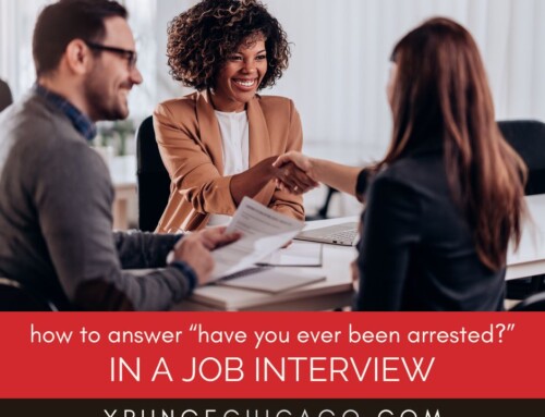 Expungement And The Job Interview: How To Confidently Answer “Have You Ever Been Arrested?”